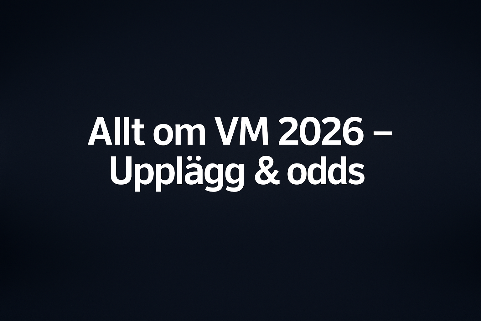 upptäck allt du behöver veta om fotbolls-vm 2026: datum, lag, format och nyheter inför årets största fotbollshändelse.